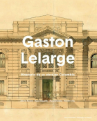 Imagen de apoyo de  Gastón Lelarge: Itinerario de su Obra en Colombia / Marcela Cuéllar, Hugo Delgadillo, Alberto Escovar, Rodolfo Ulloa.