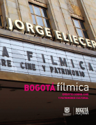 Imagen de apoyo de  Bogotá fílmica : ensayos sobre cine y patrimonio cultural / Luis Alfredo Barón Leal ... [et al.] ; coordinación editorial Sergio Becerra Vanegas.
