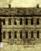 Imagen de apoyo de  Historia del Hospital San Juan de Dios /