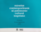Imagen de apoyo de  Miradas contemporáneas al patrimonio cultural bogotano : jóvenes investigadores IDPC